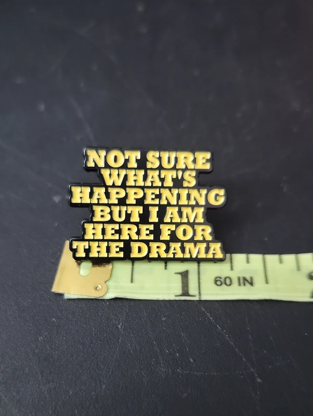 Yellow 'Here for the Drama' Decorative Enamel Pin